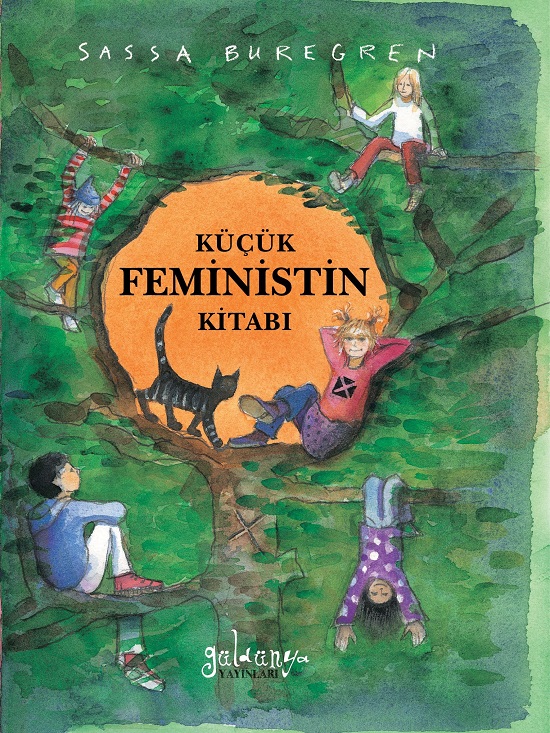 Küçük Feministin Kitabı, Sassa Buregren, Çev: Ünzile Tekin, Güldünya Yayınları